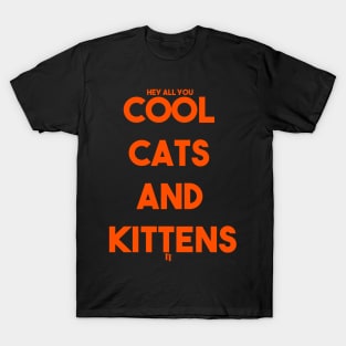 COOL CATS & KITTENS T-Shirt